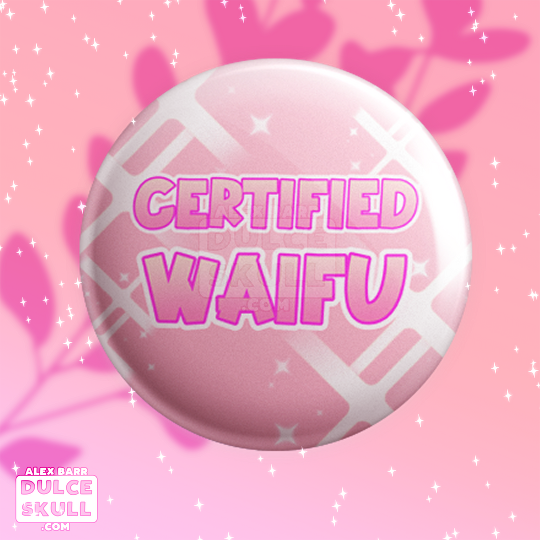 Certified Waifu Button