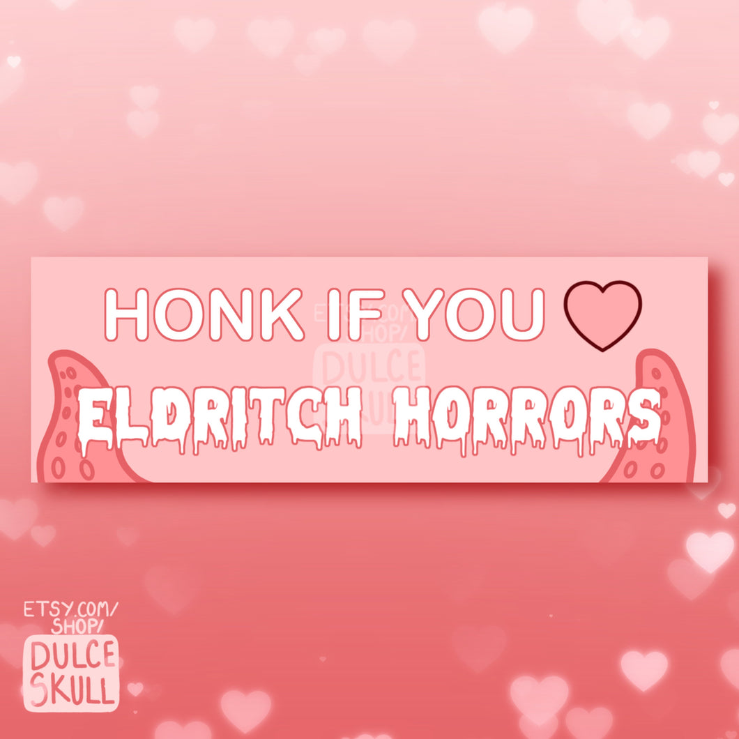 Honk If You Love Eldritch Horrors Bumper Sticker