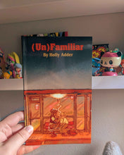 Load image into Gallery viewer, [PREORDER] (Un)Familiar by Holly Adder (MY WIFE)
