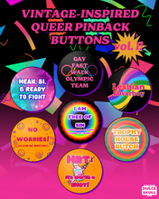 Load image into Gallery viewer, Queer Pinback Buttons (vol. 1)
