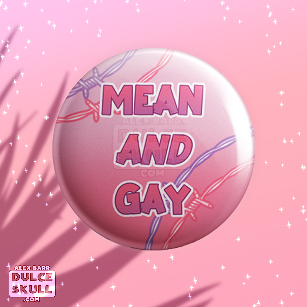 Mean and Gay Button