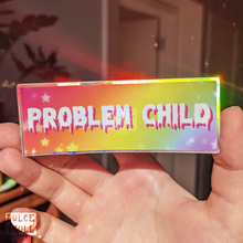 Load image into Gallery viewer, 2&quot; x 6&quot; Holographic Problem Child Vinyl Rainbow Sticker
