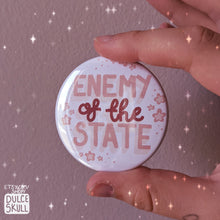 Load image into Gallery viewer, 2.25&quot; Enemy Of The State Button
